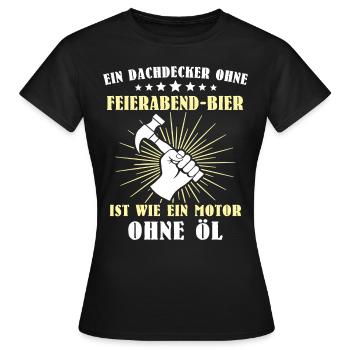 Dachdecker Sprüche Dachdecken - Frauen T-Shirt - Schwarz - Vorne - AI Model Female 172 dark (172cm)