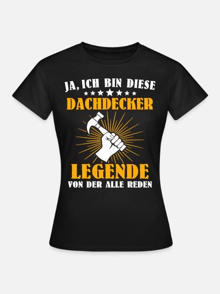 Dachdecker Beruf Dachdecken - Frauen T-Shirt - Schwarz