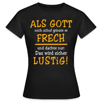 Lustig Sprüche Gott Grinste - Frauen T-Shirt - Schwarz - Vorne - AI Model Female 172 dark (172cm)