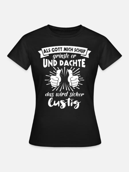 Gott Grinste Spruch - Frauen T-Shirt - Schwarz