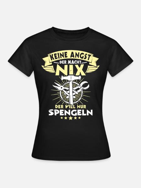 Spengler Spengeln Bauspengler - Frauen T-Shirt - Schwarz