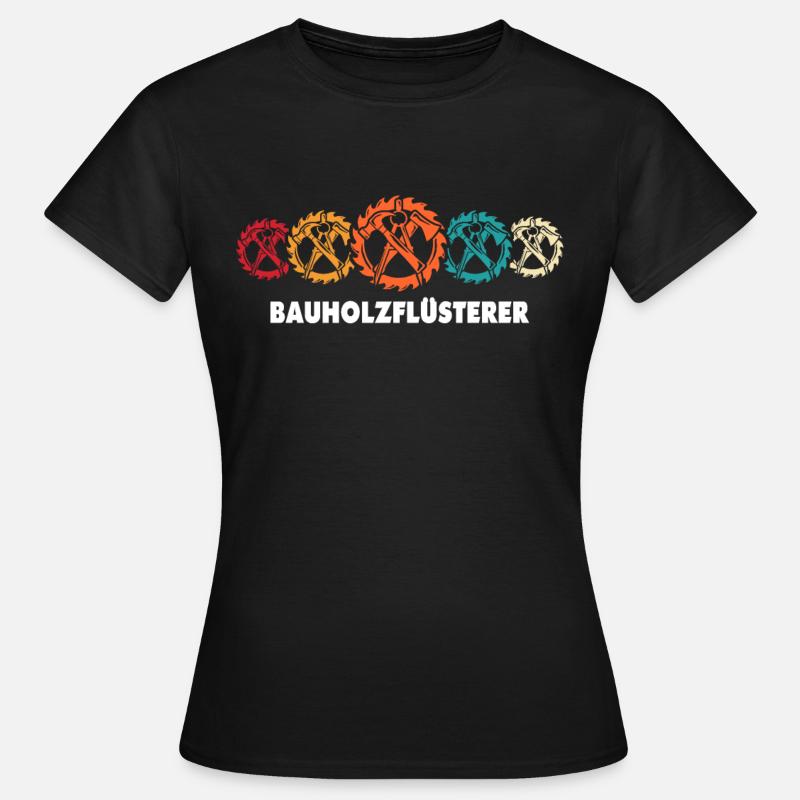 Zimmermann Sprüche Zimmern Zimmerer - Frauen T-Shirt - Schwarz