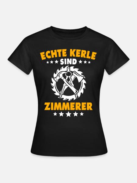 Zimmermann Zimmerer Zimmerei - Frauen T-Shirt - Schwarz