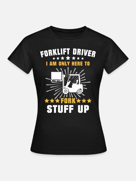 Staplerfahrer Stapler - Frauen T-Shirt - Schwarz