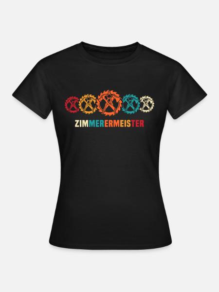 Zimmermann Zimmerleute Zimmerer - Frauen T-Shirt - Schwarz