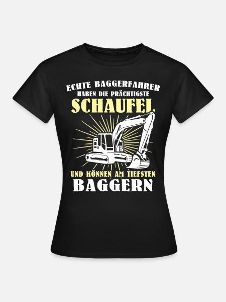 Bagger Baggerfahrer - Frauen T-Shirt - Schwarz