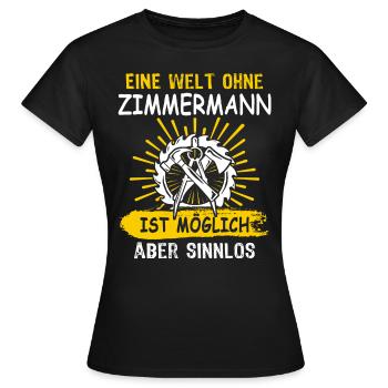 Charpentier, charpentier, charpentier, - T-shirt Femme - noir - Devant - AI Model Female 172 dark (172cm)