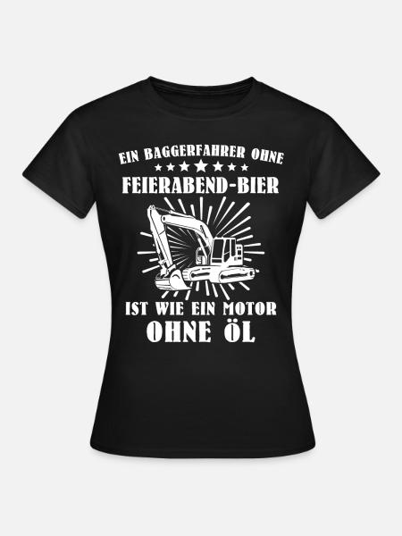 Baggerfuehrer Baggerfahrer - Frauen T-Shirt - Schwarz