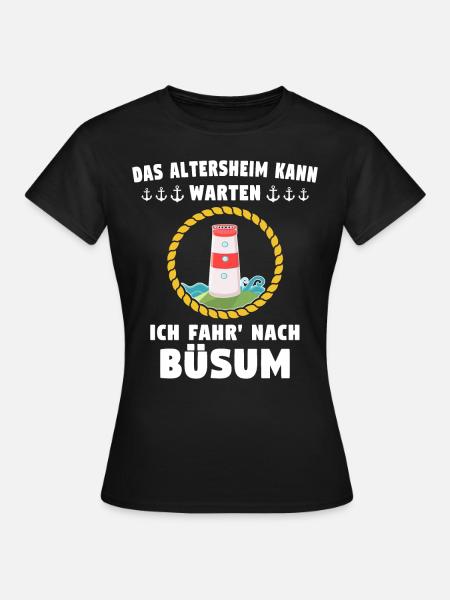 Büsum Sprüche Büsumer Spruch - Frauen T-Shirt - Schwarz