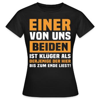 Klüger Als Du - Frauen T-Shirt - Schwarz - Vorne - AI Model Female 172 dark (172cm)