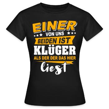 Klüger Als Du - Frauen T-Shirt - Schwarz - Vorne - AI Model Female 172 dark (172cm)