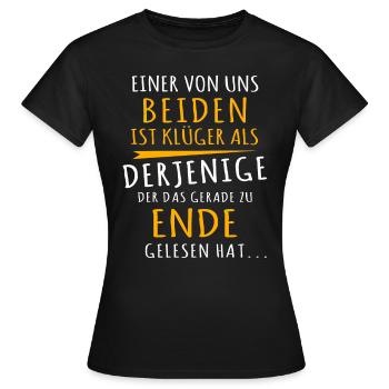 Klüger Als Du - Frauen T-Shirt - Schwarz - Vorne - AI Model Female 172 dark (172cm)