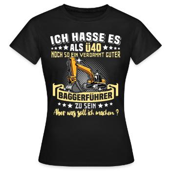 Baggerfahrer Ü40 Geburtstag 40 Jahre Baggerführer - Frauen T-Shirt - Schwarz - Vorne - AI Model Female 172 dark (172cm)
