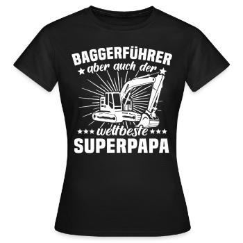 Baggerfuehrer Papa Baggerfahrer Vatertag - Frauen T-Shirt - Schwarz - Vorne - AI Model Female 172 dark (172cm)