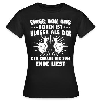 Klüger Als Du - Frauen T-Shirt - Schwarz - Vorne - AI Model Female 172 dark (172cm)