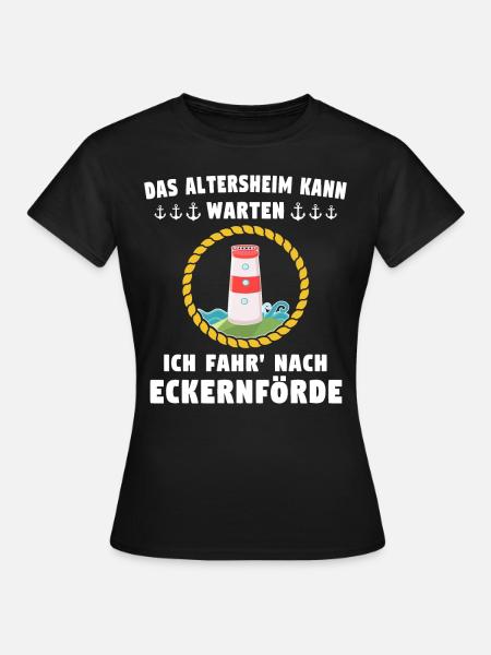 Eckernförde Spruch - Frauen T-Shirt - Schwarz