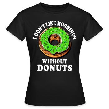 Donut Doughnut Donuts - Frauen T-Shirt - Schwarz - Vorne - AI Model Female 172 dark (172cm)