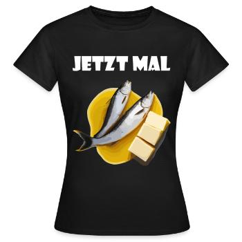 Butter bei die Fische - Frauen T-Shirt - Schwarz - Vorne - AI Model Female 172 dark (172cm)