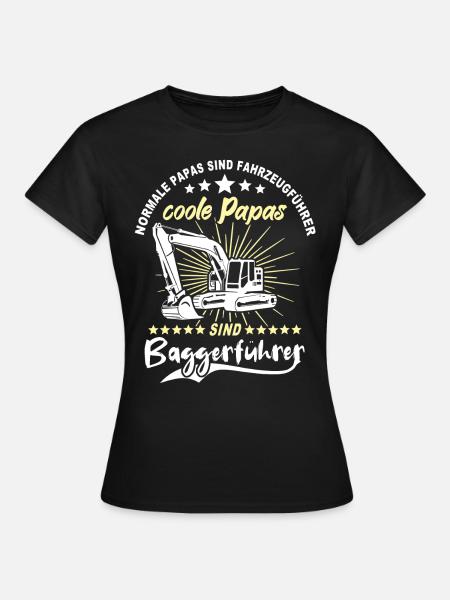 Baggerfahrer Papa - Frauen T-Shirt - Schwarz