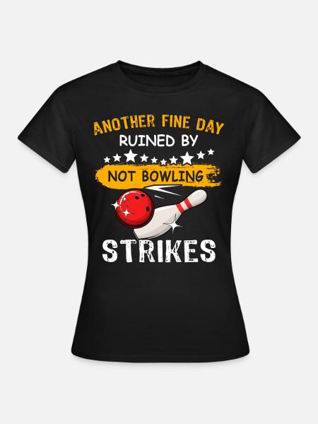 Bowlingspieler Bowling - Frauen T-Shirt - Schwarz