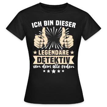 Detektiv Sprüche - Frauen T-Shirt - Schwarz - Vorne - AI Model Female 172 dark (172cm)