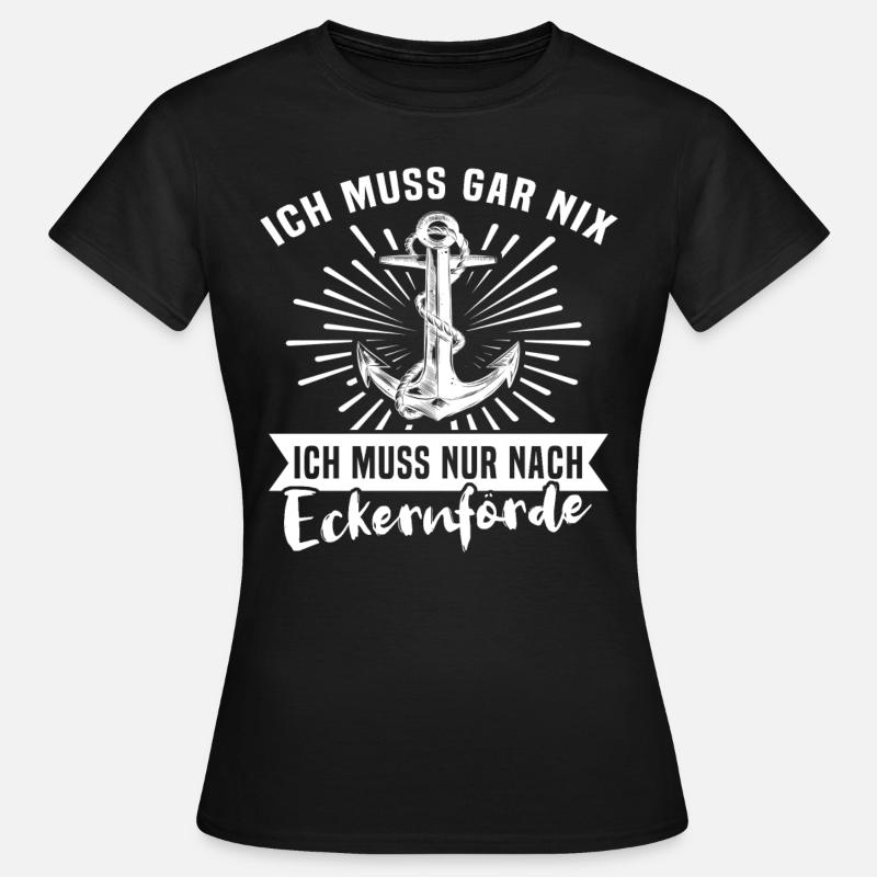 Eckernförde Sprüche Eckernförder - Frauen T-Shirt - Schwarz