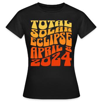 Sonnenfinsternis April 2024 - Frauen T-Shirt - Schwarz - Vorne - AI Model Female 172 dark (172cm)