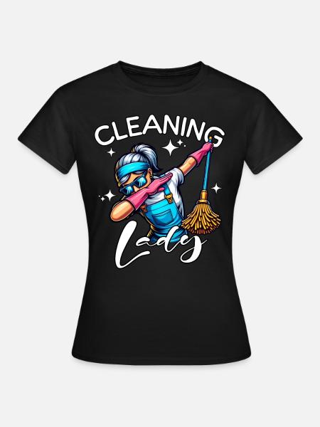 Putzfrau - Frauen T-Shirt - Schwarz