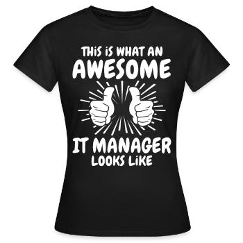 IT Manager - Women's T-Shirt - black - Front - AI Model Female 172 dark (172cm)