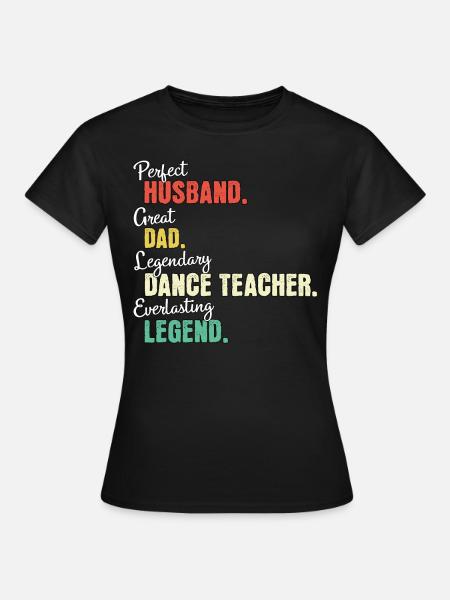 Tanzlehrer Papa - Frauen T-Shirt - Schwarz