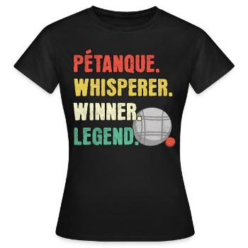 Petanque Whisperer Petanque Legend - Women's T-Shirt - black - Front - AI Model Female 172 dark (172cm)