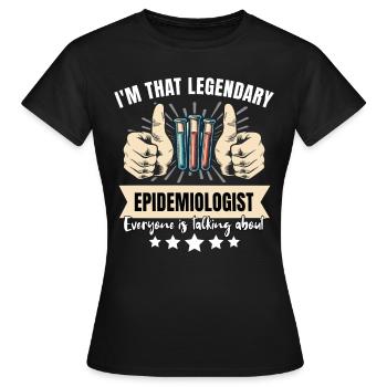 Épidémiologiste légendaire - T-shirt Femme - noir - Devant - AI Model Female 172 dark (172cm)