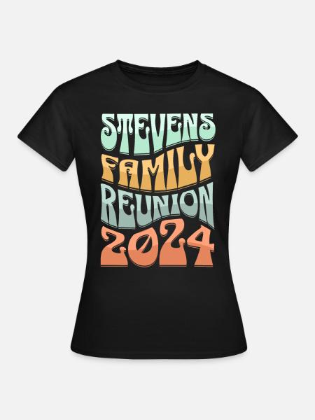 Stevens Family Reunion 2024 - Frauen T-Shirt - Schwarz