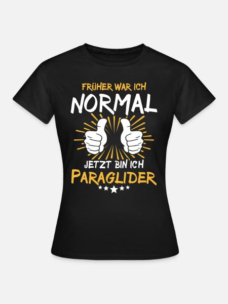 Paraglider Spruch - Frauen T-Shirt - Schwarz