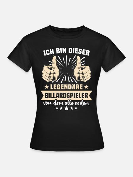 Billardspieler Sprüche - Frauen T-Shirt - Schwarz