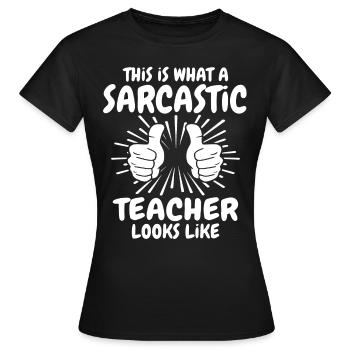 Professeur sarcastique - T-shirt Femme - noir - Devant - AI Model Female 172 dark (172cm)