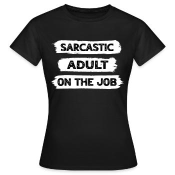 Sarcasme adulte - T-shirt Femme - noir - Devant - AI Model Female 172 dark (172cm)