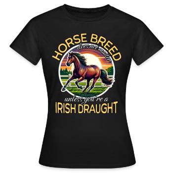 Cheval de trait irlandais de trait irlandais - T-shirt Femme - noir - Devant - AI Model Female 172 dark (172cm)