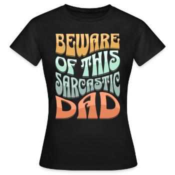 Sarcastique Sarcastique de papa - T-shirt Femme - noir - Devant - AI Model Female 172 dark (172cm)