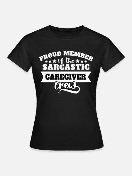 Betreuer Sarkasmus - Frauen T-Shirt - Schwarz