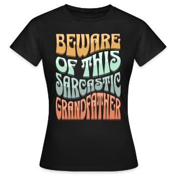 Sarcastique : le grand-père sarcastique - T-shirt Femme - noir - Devant - AI Model Female 172 dark (172cm)
