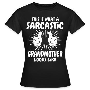 Sarkastische Grossmutter - Frauen T-Shirt - Schwarz - Vorne - AI Model Female 172 dark (172cm)