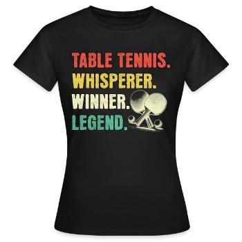 Table Tennis Flüsterer Table Tennis Legende - Frauen T-Shirt - Schwarz - Vorne - AI Model Female 172 dark (172cm)