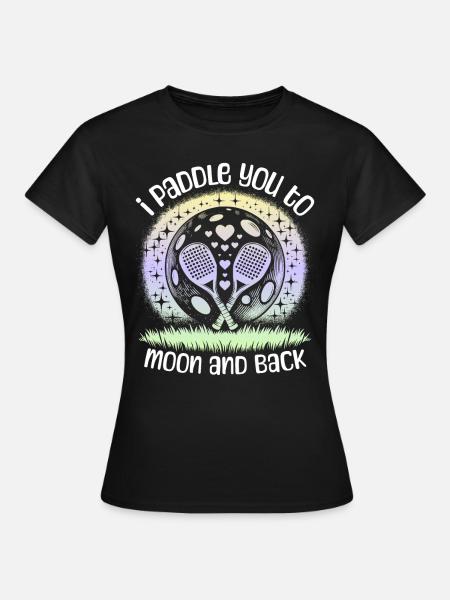 Paddleball Sprüche - Frauen T-Shirt - Schwarz