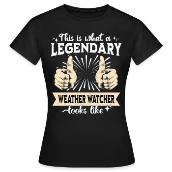 Legendary weather observer - Women's T-Shirt - black - Front - AI Model Female 172 dark (172cm)