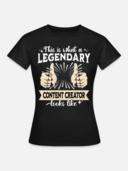 Legendärer Content Creator - Frauen T-Shirt - Schwarz