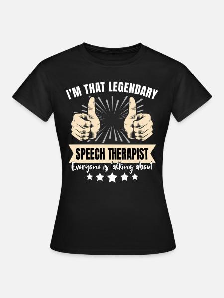 Legendärer Sprachtherapeut - Frauen T-Shirt - Schwarz