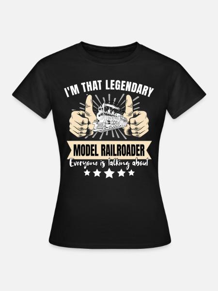 Legendärer Modelleisenbahner - Frauen T-Shirt - Schwarz