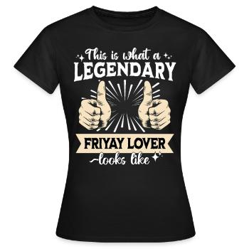 Friyay légendaire - T-shirt Femme - noir - Devant - AI Model Female 172 dark (172cm)
