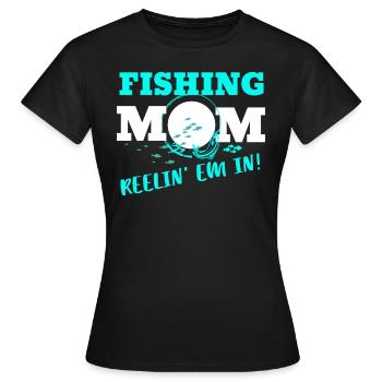 Maman pêcheuse Reelin' Em In! - T-shirt Femme - noir - Devant - AI Model Female 172 dark (172cm)